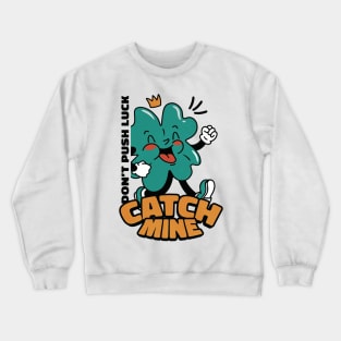 Funny clover st patricks Crewneck Sweatshirt